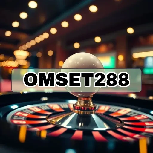 omset288: Kenali Fitur Unggul dan Permainan Menariknya