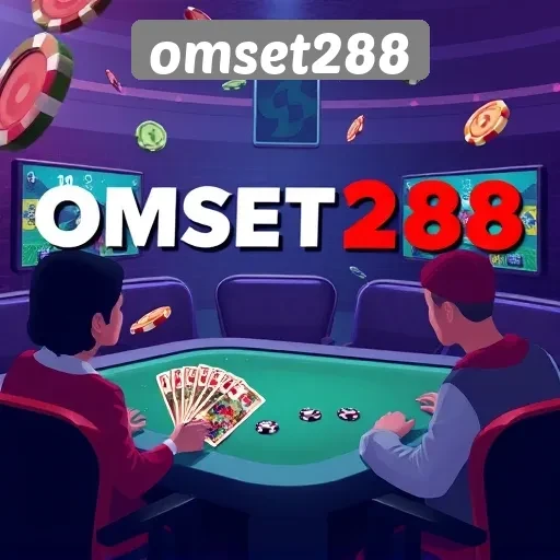 Fitur Menarik yang Ditawarkan oleh Omset288